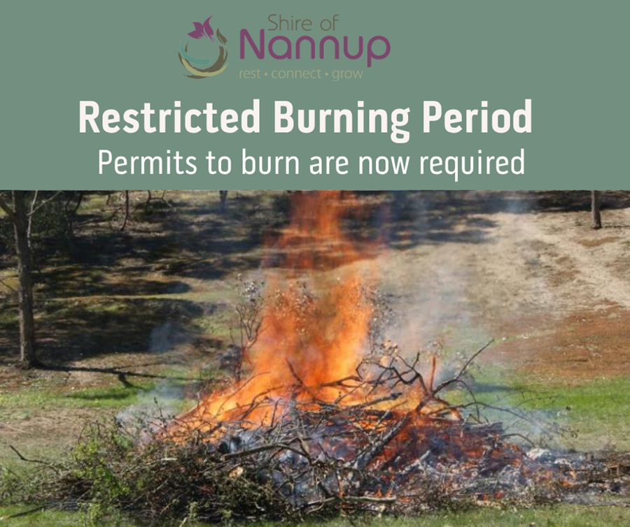 Photo: Restricted Burn Period: 28 March - 15 May 2026. Burning Permits will be required for the duration.