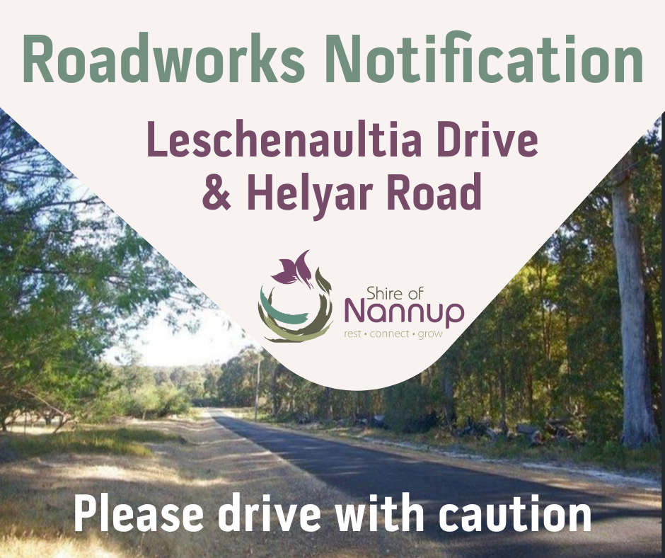 Shire of Nannup - ROADWORKS ALERT