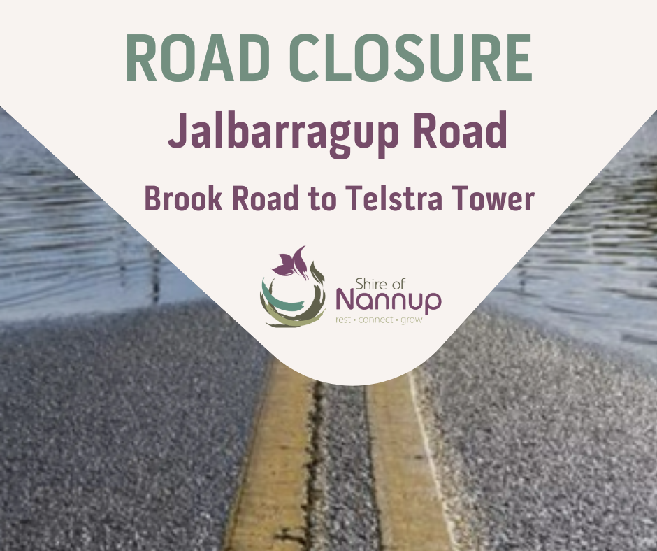 Shire of Nannup - ROAD CLOSURE NOTICE